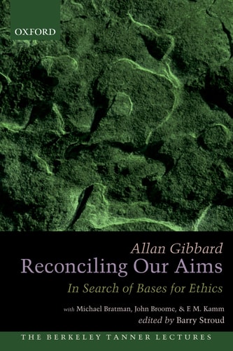 Reconciling Our Aims In Search of Bases for Ethics
