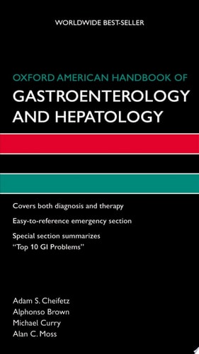 Oxford American Handbook of Gastroenterology and Hepatology