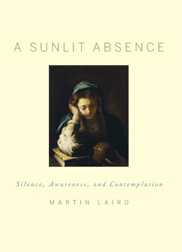 A Sunlit Absence: Silence, Awareness, and Contemplation