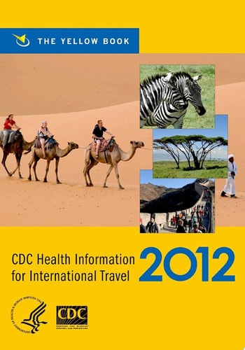 CDC Health Information for International Travel: The Yellow Book