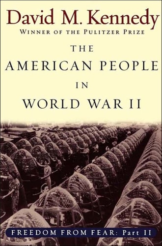 The American People in World War II: Freedom from Fear, Part Two