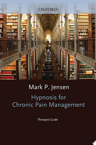 Hypnosis for Chronic Pain Management: Therapist Guide