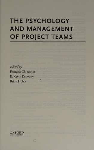 The Psychology and Management of Project Teams