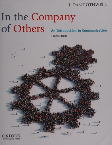 In the Company of Others: An Introduction to Communication