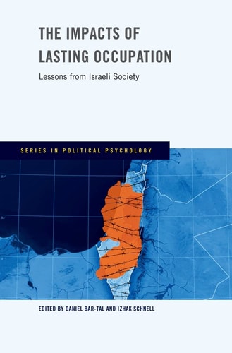 The Impacts of Lasting Occupation: Lessons from Israeli Society