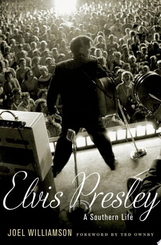 Elvis Presley A Southern Life