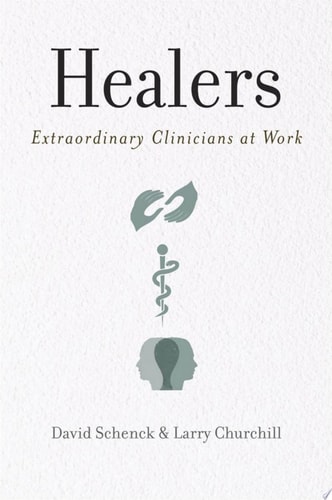 Healers Extraordinary Clinicians at Work