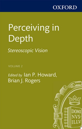 Oxford Psychology: Perceiving In Depth, Stereoscopic Vision