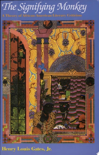 The Signifying Monkey: A Theory of African-American Literary Criticism