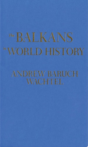 The Balkans in World History
