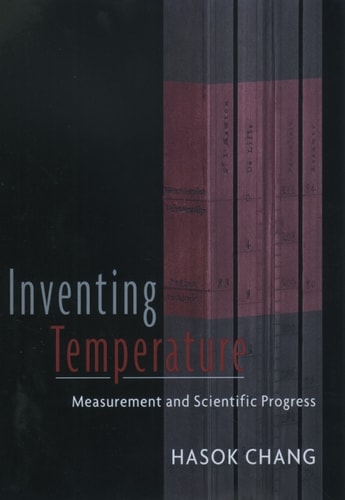 Inventing Temperature: Measurement and Scientific Progress