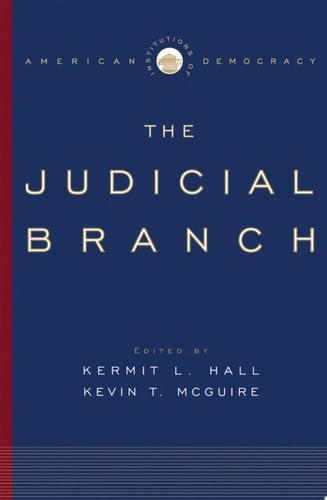 Institutions of American Democracy: The Judicial Branch