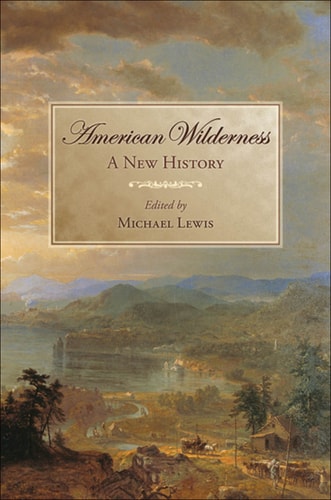 American Wilderness: A New History