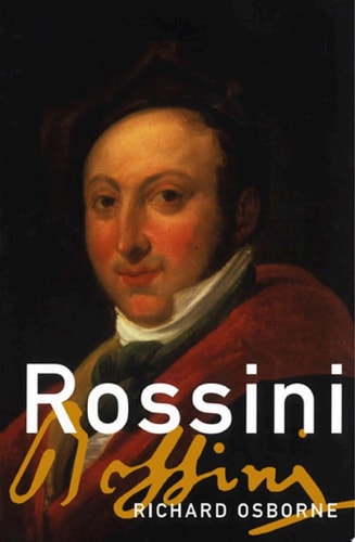 Rossini: His Life and Works