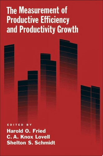 The Measurement of Productive Efficiency: Techniques and Applications