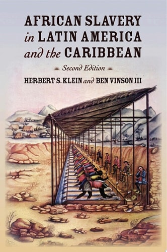 African Slavery in Latin America and the Caribbean