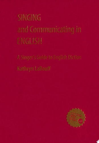 Singing and Communicating in English: A Singer's Guide to English Diction