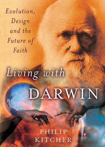 Living with Darwin: Evolution, Design, and the Future of Faith