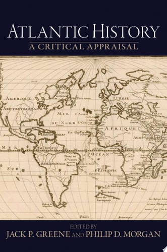 Atlantic History: A Critical Appraisal