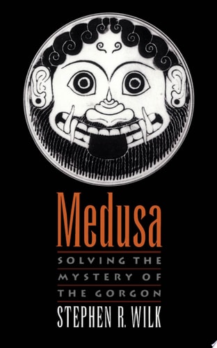 Medusa: Solving the Mystery of the Gorgon