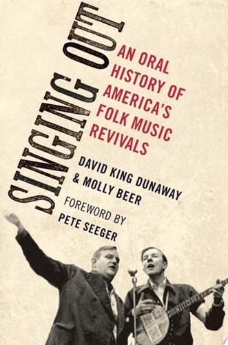 Singing Out: An Oral History of America's Folk Music Revivals