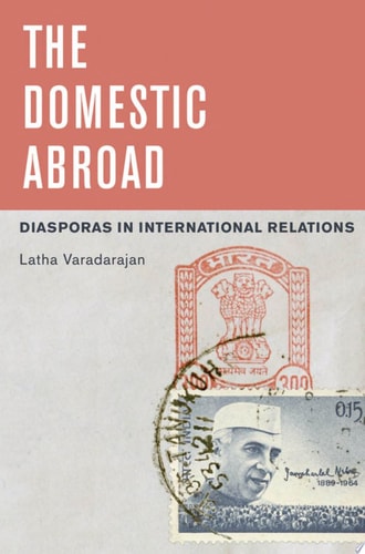The Domestic Abroad: Diasporas in International Relations