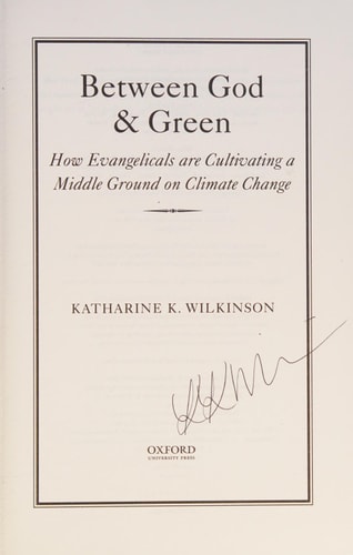 Between God & Green: How Evangelicals Are Cultivating a Middle Ground for Climate Change