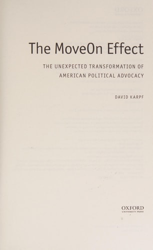 The MoveOn Effect: The Unexpected Transformation of American Political Advocacy