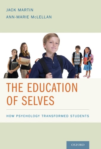 The Education of Selves: How Psychology Transformed Students