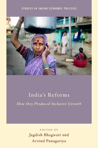 India's Reforms: How They Produced Inclusive Growth