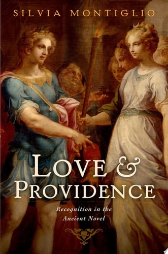 Love and Providence: Recognition in the Ancient Novel