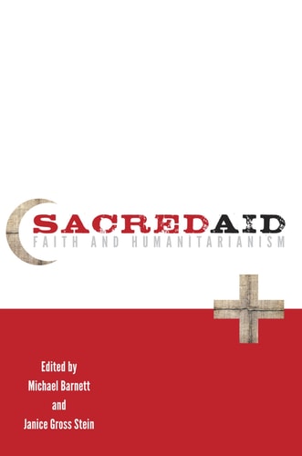 Sacred Aid: Faith and Humanitarianism