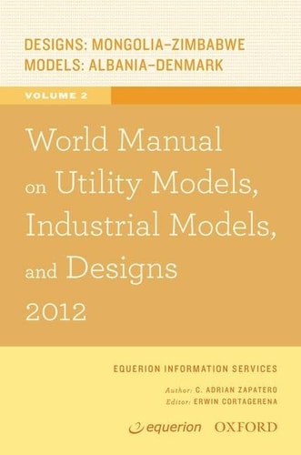 World Manual on Utility Models, Industrial Models, and Designs: Volume 2