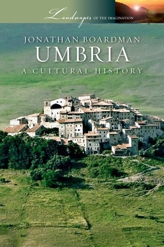 Umbria: A Cultural History