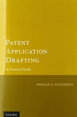 Patent Application Drafting: A Practical Guide