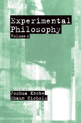 Experimental Philosophy: Volume 2