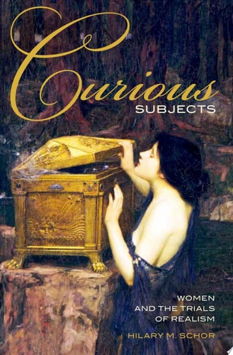 Curious Subjects Women and the Trials of Realism