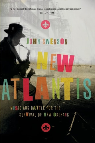 New Atlantis Musicians Battle for the Survival of New Orleans