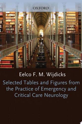 Selected Tables and Figures from The Practice of Emergency and Critical Care Neurology