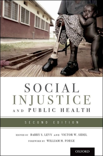 Social Injustice and Public Health