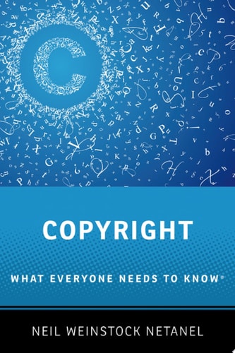 Copyright: What Everyone Needs To Know