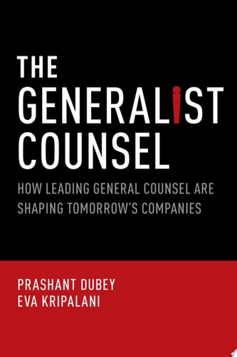 Generalist Counsel: How Leading General Counsel Are Shaping Tomorrow's Companies