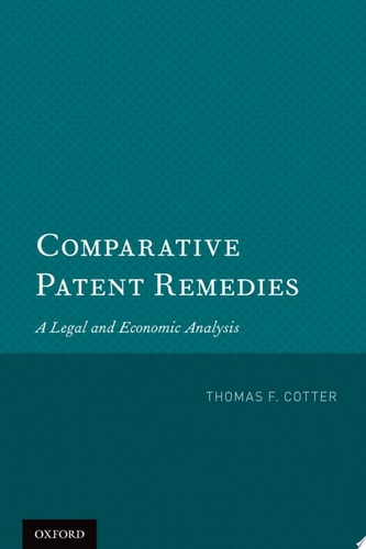 Comparative Patent Remedies: A Legal and Economic Analysis