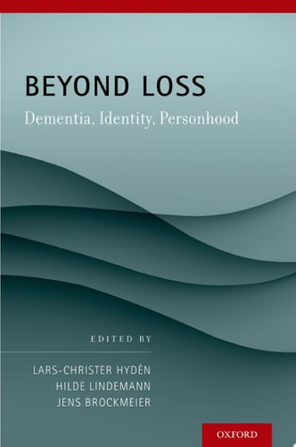 Beyond Loss: Dementia, Identity, Personhood