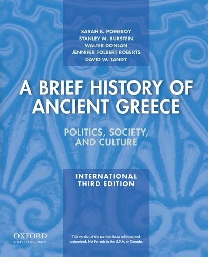 A Brief History of Ancient Greece: Politics, Society, and Culture