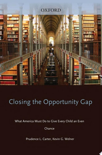 Closing the Opportunity Gap: What America Must Do to Give Every Child an Even Chance