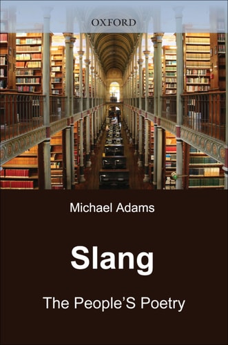 Slang: The People's Poetry