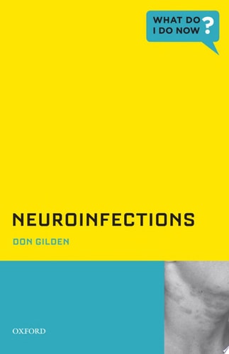 Neuroinfections (What Do I Do Now)