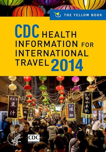 CDC Health Information for International Travel: The Yellow Book