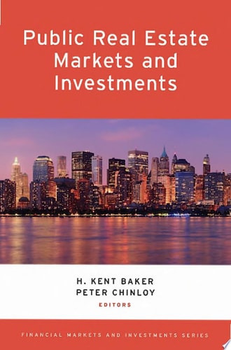 Public Real Estate Markets and Investments